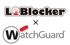 不正アクセス検知・遮断システム「L2Blocker」がセキュリティアプライアンス「Firebox」と連携！